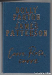 Bücher: CORRE, ROSE, CORRE - PARTON, DOLLY Y JAMES PATTERSON